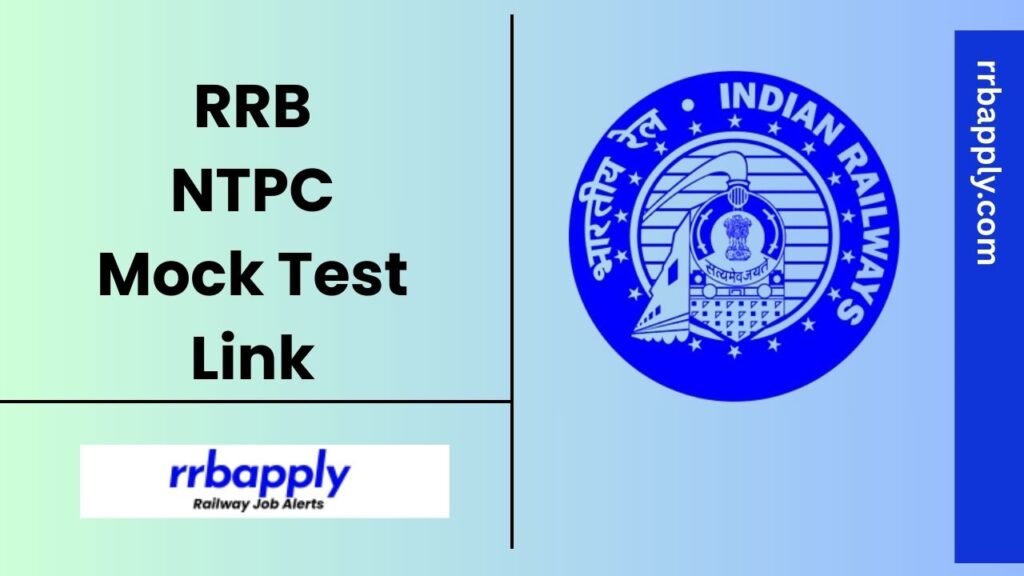 RRB NTPC Mock Test Link 2025 for the CBT 1 of Graduate Level Vacancies (CEN 05/2024) is released now. Candidates can follow the link here.