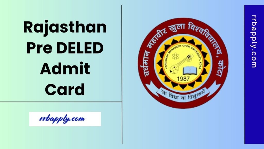 Rajasthan Pre DELED Admit Card 2025 (Released), Download Rajasthan BSTC Hall Ticket 2025 through the direct link shared on this page for all.