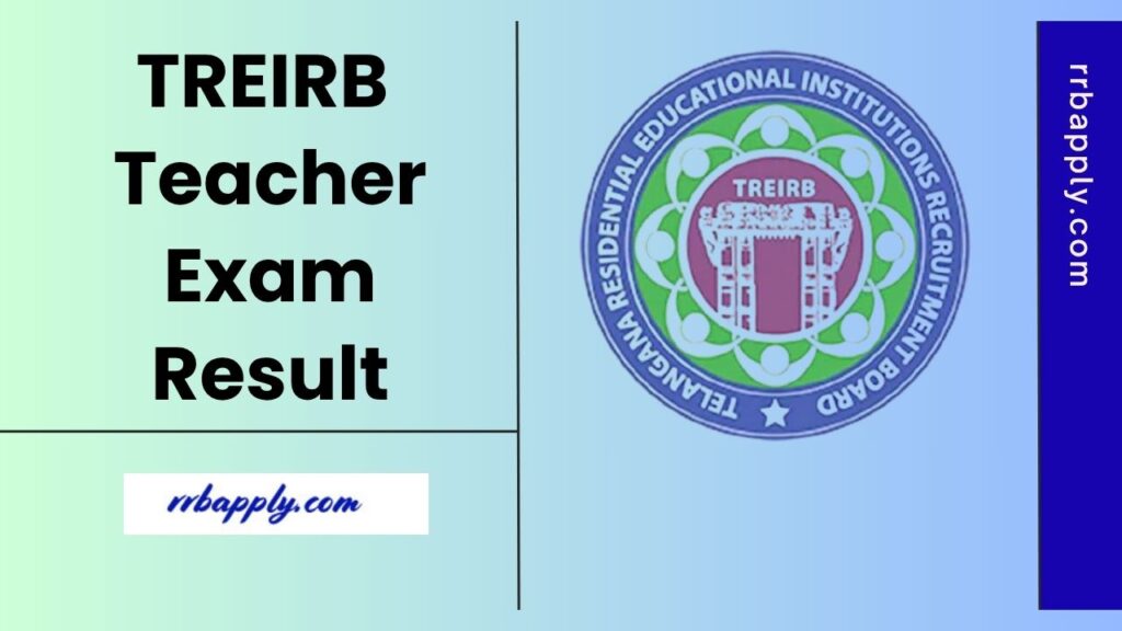 TREIRB Result 2025, Telangana Residential Teacher Exam Results 2025 can be easily checked through the direct link shared on this page