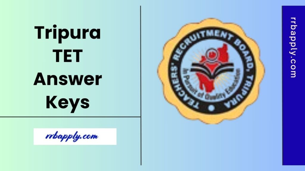 Tripura TET Answer Keys 2025 according to the Paper 1 & Paper 2 can be easily downloaded through the direct link shared here for aspirants.