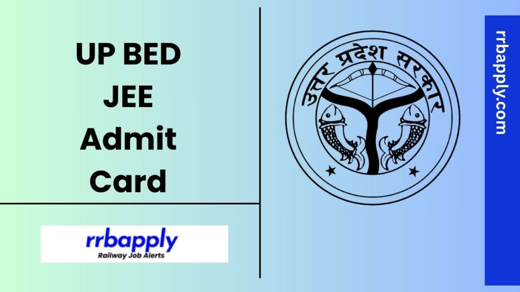 UP BED Admit Card 2025 - Get Uttar Pradesh BED JEE Hall Ticket Direct Link shared here to download it for attending the exam on 1st June 2025