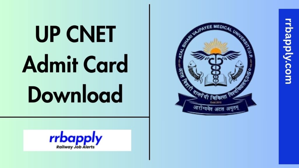 UP CNET Admit Card 2025 - Check Uttar Pradesh BSC Nursing Entrance Hall Ticket Download Link shared on this page for the aspirants.