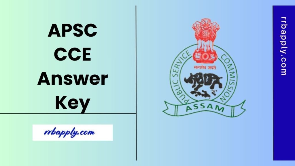APSC CCE Answer Key 2025 OUT, Check Assam CCE Prelims Question Solutions PDF through the direct link shared here for the aspirants