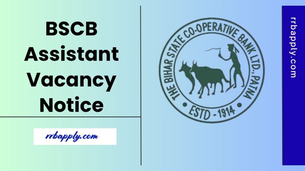 BSCB Assistant Recruitment 2025: Check Bihar Co-operative Bank Assistant (Multipurpose) Recruitment 2025 Application Form on this page.