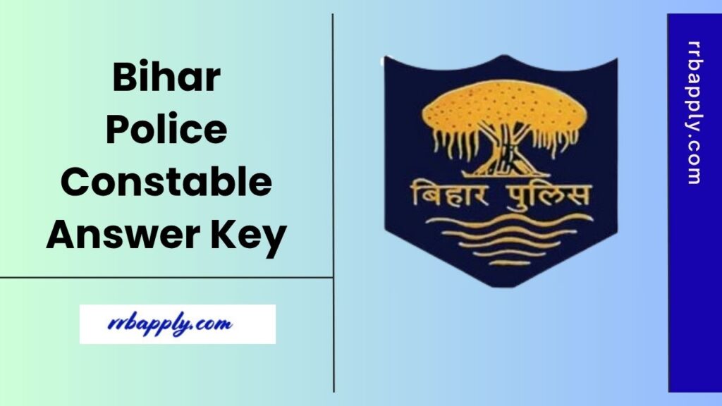 Bihar Police Constable Answer Key 2025 - Check CSBC Constable Exam Official Solutions PDF @ csbc.bihar.gov.in through the direct link