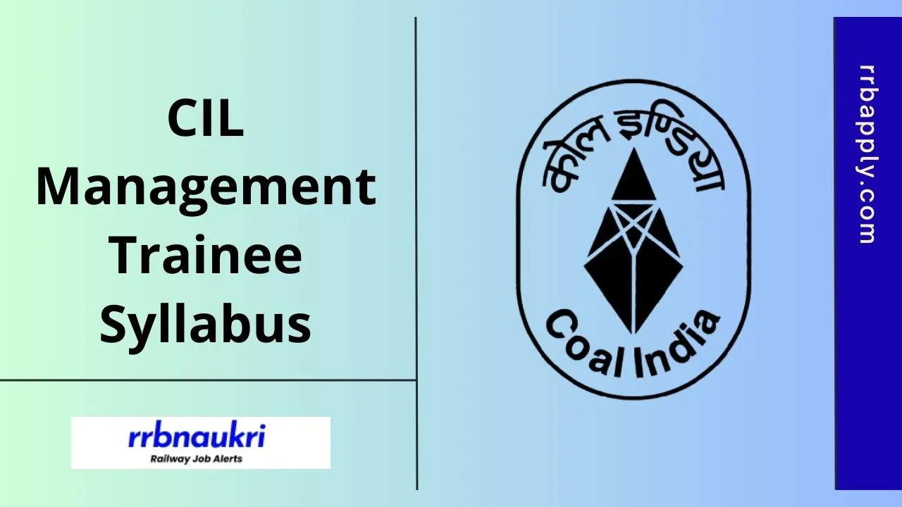 CIL MT Syllabus 2026 - Get Coal India Management Trainee Syllabus and Exam Pattern with the Syllabus PDF is available on this page to prepare