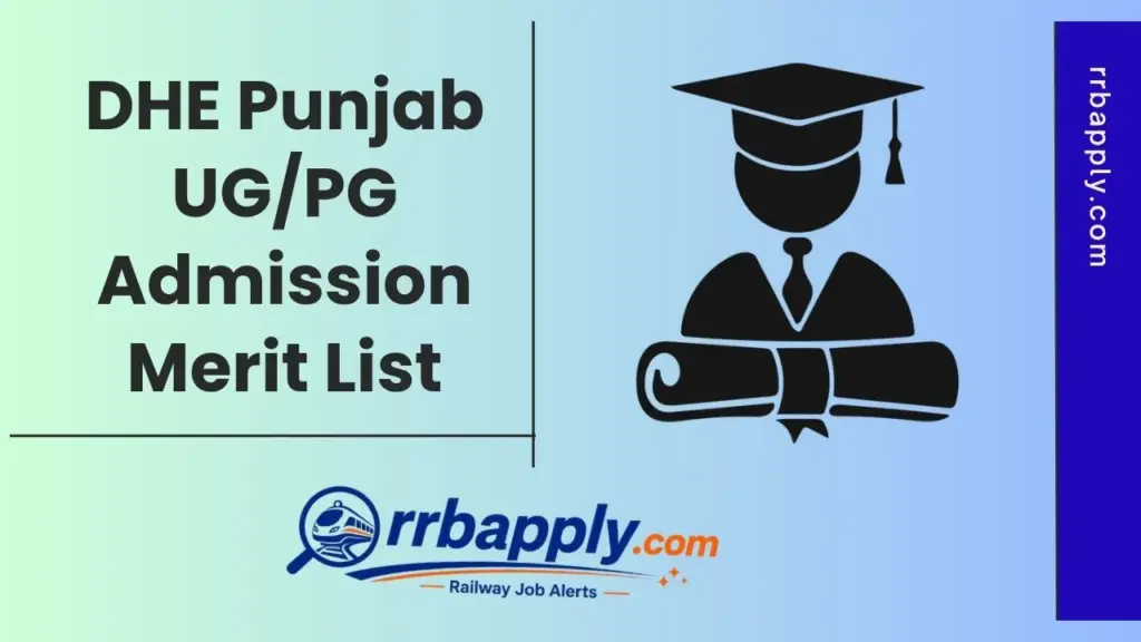 DHE Punjab Merit List 2026, Punjab Colleges Selection List Update in c/w UG / PG Admission 2026-27 is shared on this page for students.