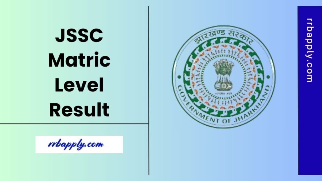 JSSC Matric Level Result 2025, Get Jharkhand SSC JMLCCE Cut Off & Merit List @ jssc.jharkhand.gov.in through the direct link shared here