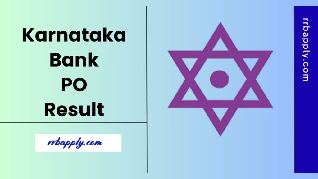 Karnataka Bank PO Result 2025 Direct Link is shared on this page for the aspirants to easily check the result from the official website