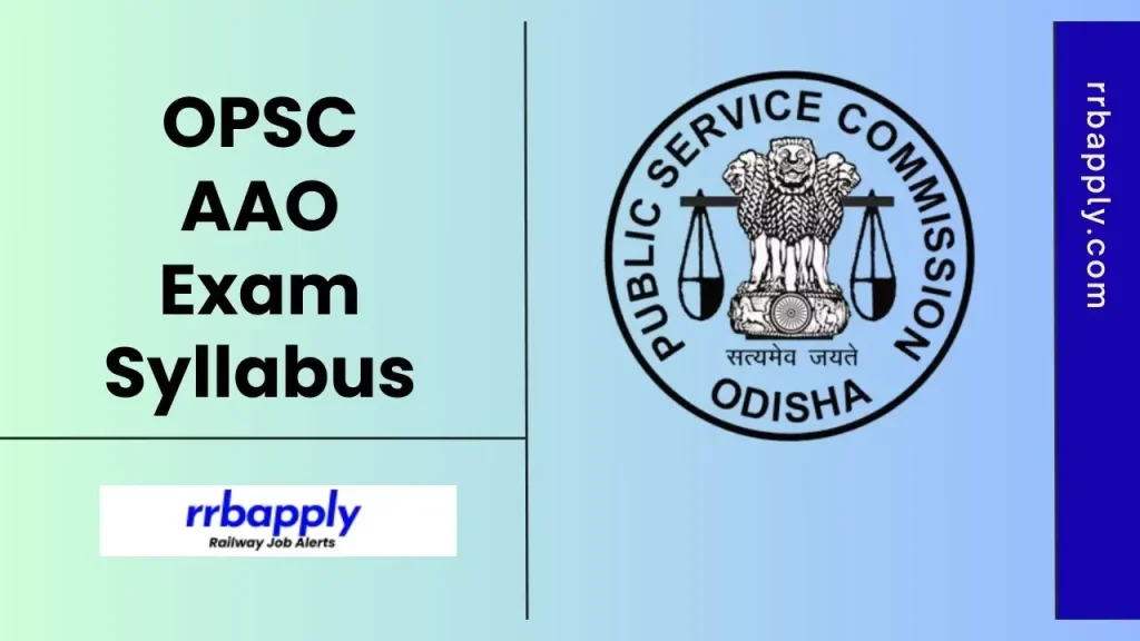 OPSC AAO Syllabus 2026 & Exam Pattern of the Written Examination is made available on this page for the aspirants to prepare for the exam.