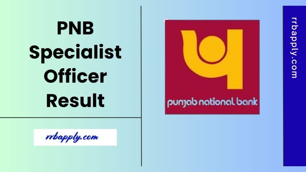 PNB SO Result 2025 - Check Punjab National Bank Specialist Officer Exam Results 2025 through the direct link shared here for the aspirants