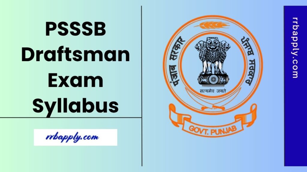 PSSSB Junior Draftsman Syllabus 2025: Check Punjab SSSB Junior Draftsman Written Exam Pattern & Syllabus discussed here on this page.