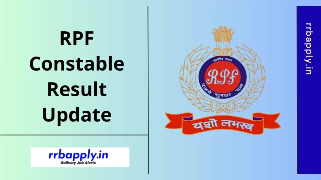 RPF Constable Result 2026, Final Results, Cut Off, rrbapply.gov.in Merit List Direct Link is available here on this page for exam takers.