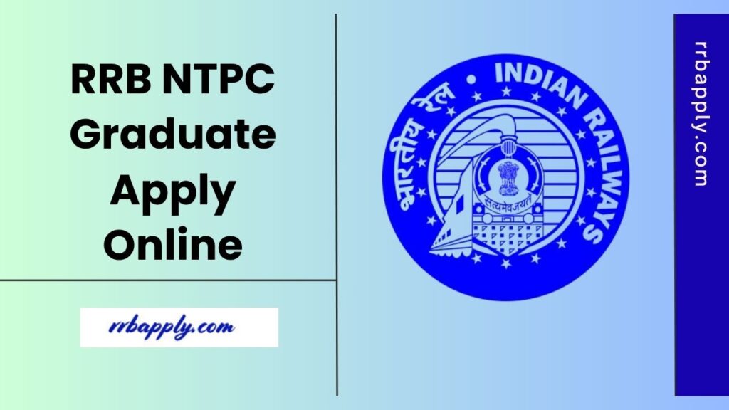 RRB NTPC Graduate Apply Online 2025 Direct Link concerning the Application Form Fill up is shared on this page for the aspirants.