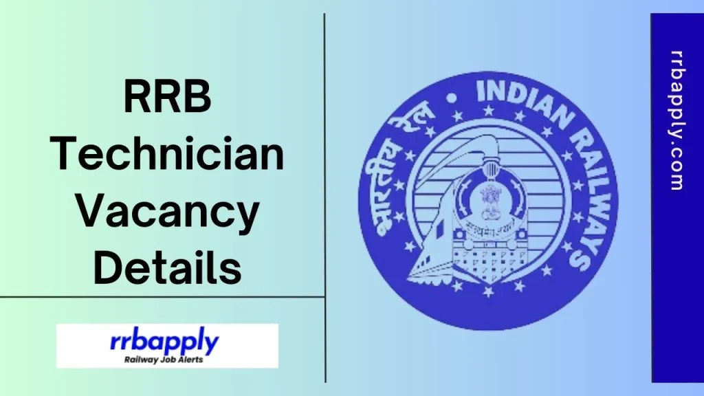 RRB Technician Notification 2025: Get the detailed Railway Technician Vacancy Details. with the Online Application Form is here.