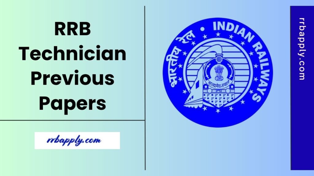 RRB Technician Previous Year Question Papers and Solutions PDF is shared on this page to let the aspirants prepare for the CBT