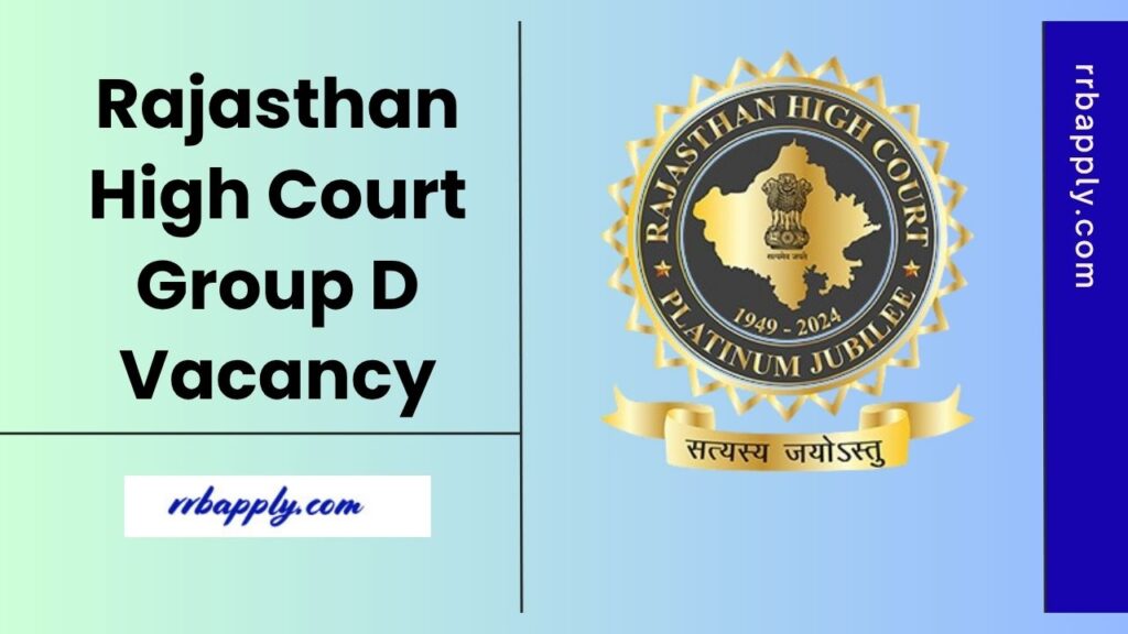 Rajasthan High Court Group D Recruitment 2025 Notification Released. Check HCRAJ Class IV Peon Posts Recruitment Details & Application Form