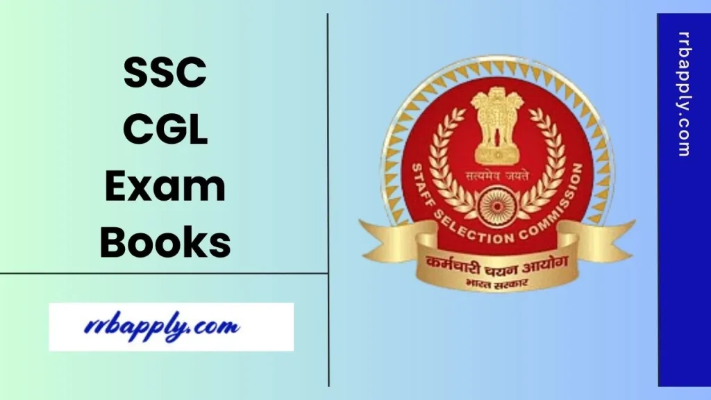SSC CGL Books 2025, Best Books for Tier 1 & 2 Preparation of SSC Combined Graduate Level Examination is shared here for the aspirants.