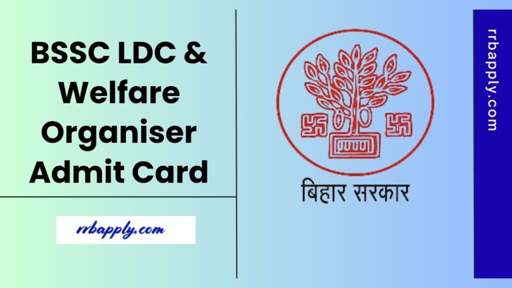 BSSC LDC and Welfare Organiser Admit Card 2025 is issued for the Written Examination scheduled from 29th June 2025. Download it from here