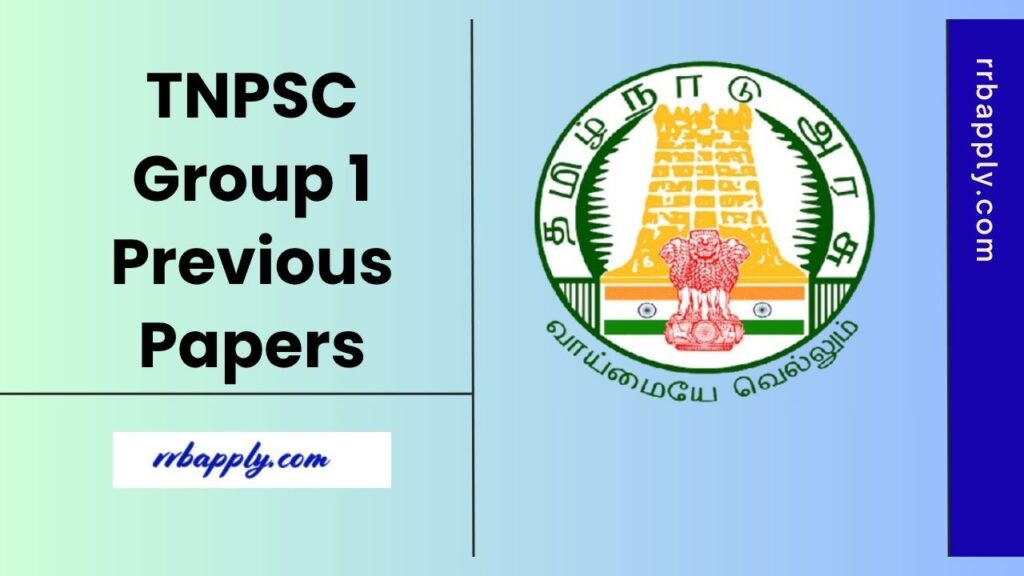 TNPSC Group 1 Previous Papers - Download Prelims & Mains Question Paper PDF with Solutions to prepare for the prelims / mains examination