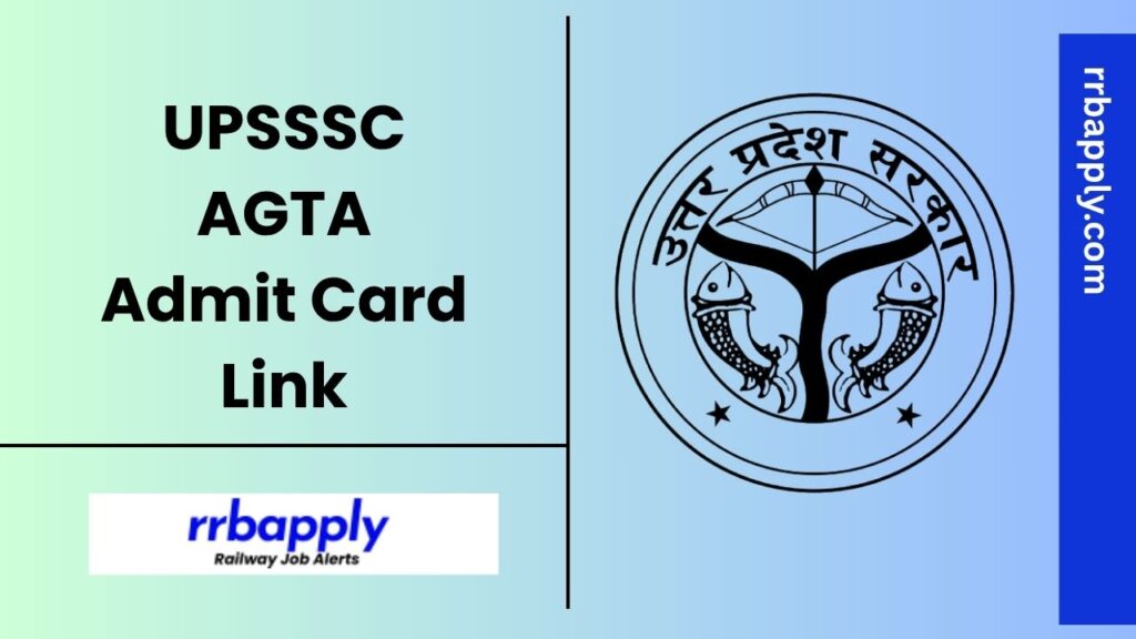 UPSSSC AGTA Admit Card 2025 - Download UP Agricultural Technical Assistant Group C Mains Written Exam Call Letter through the link shared.