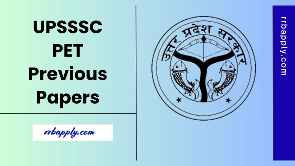 UPSSSC PET Previous Papers, Download Uttar Pradesh Preliminary Eligibility Test Old Question Papers PDF through the direct link shared here