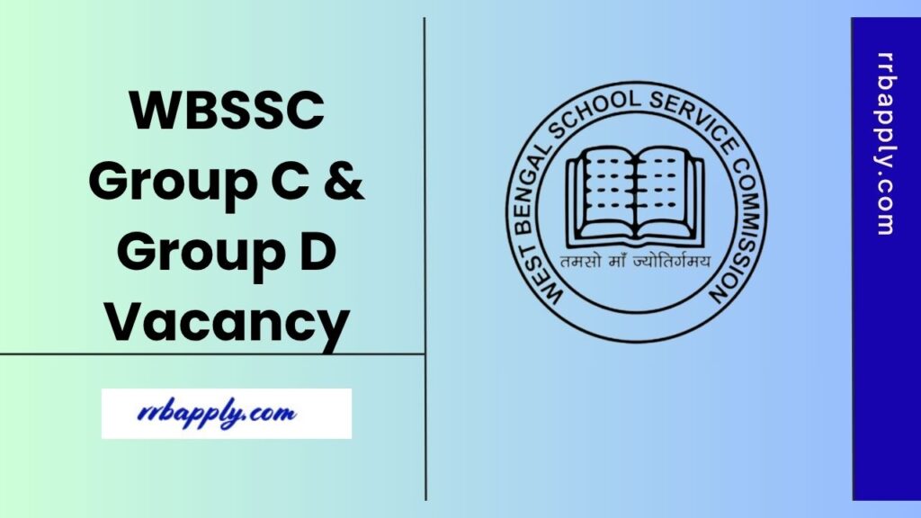 WBSSC Group C & Group D Recruitment 2025 Notification Details are shared on this page. Check Vacancy Details & Apply Online Link shared here