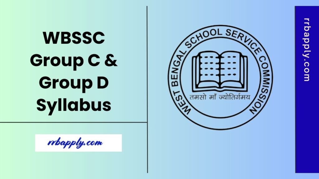 WBSSC Group C & Group D Syllabus - Check West Bengal SSC Group C Clerk & Group D Syllabus with Exam Pattern to prepare for the examination.