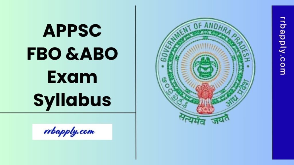 APPSC Forest Beat Officer Syllabus 2025: Check APPSC FBO, ABO Prelims and Mains Syllabus with Exam Pattern shared here for the candidates.