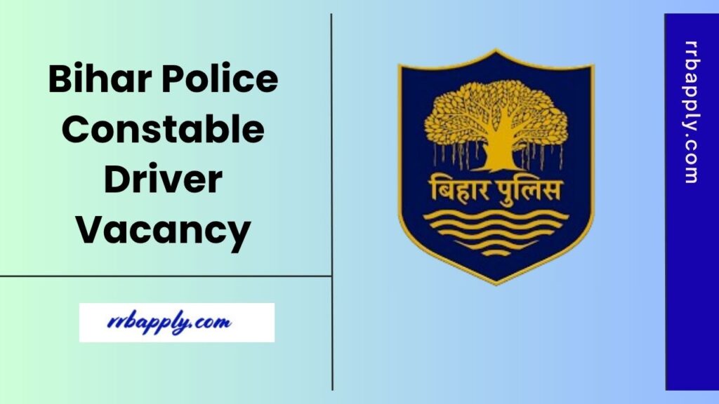 CSBC Bihar Police Constable Driver Recruitment 2025 Notification Details like Eligibility, Vacancy & Online Application Link is shared here.