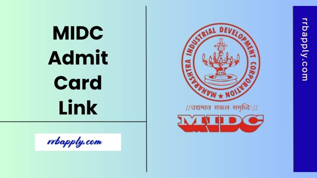 MIDC Hall Ticket 2025 [Released], Download MIDC Admit Card for the Group A B & C Written Test through the direct link shared on this page.