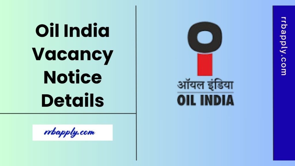 Oil India Recruitment 2025 - Check OIL Grade 3, 5 & 7 Workpersons Vacancy Notification Details & Application Link shared here for aspirants.