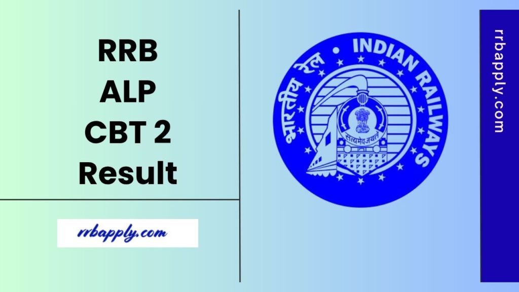 RRB ALP CBT 2 Result 2025 (Released), Check Zone Wise Merit List PDF through the direct link shared on this page for the aspirants