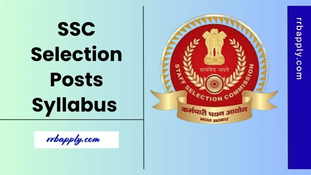 SSC Selection Post Phase 13 Syllabus 2025 & Exam Pattern Level Wise is shared here for the aspirants to start the preparation for the exam