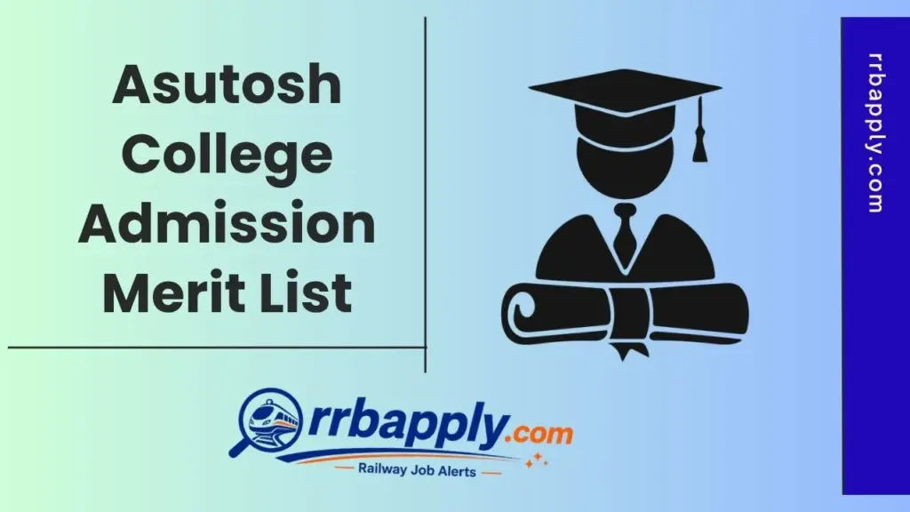 Asutosh College Merit List 2026, Rank List & Counselling Updates @ asutoshcollege.in is shared through this page for the aspirants.