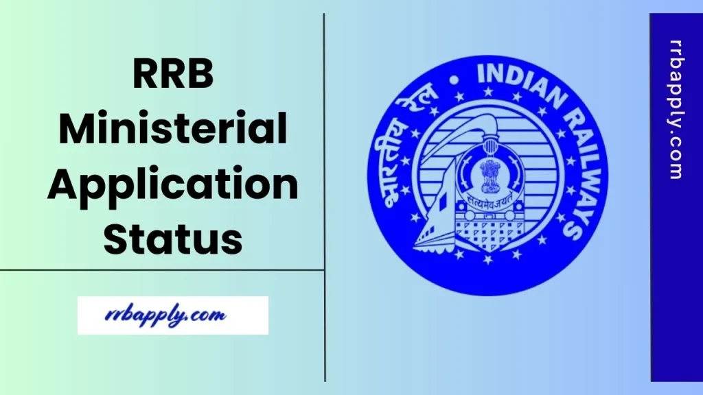 RRB Ministerial Application Status 2026 - Check Railway Ministerial & Isolated Categories Application acceptance / rejection status here