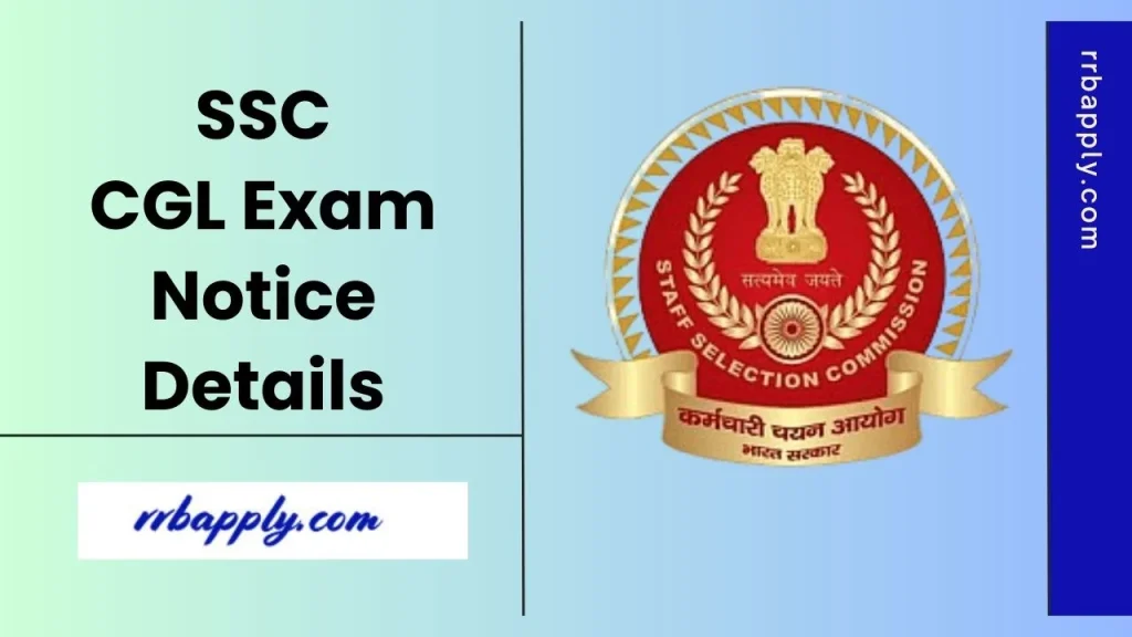 SSC CGL 2025 Notification Details in c/w Combined Graduate Level Examination with Eligibility, Vacancy & Online Application Link is Here