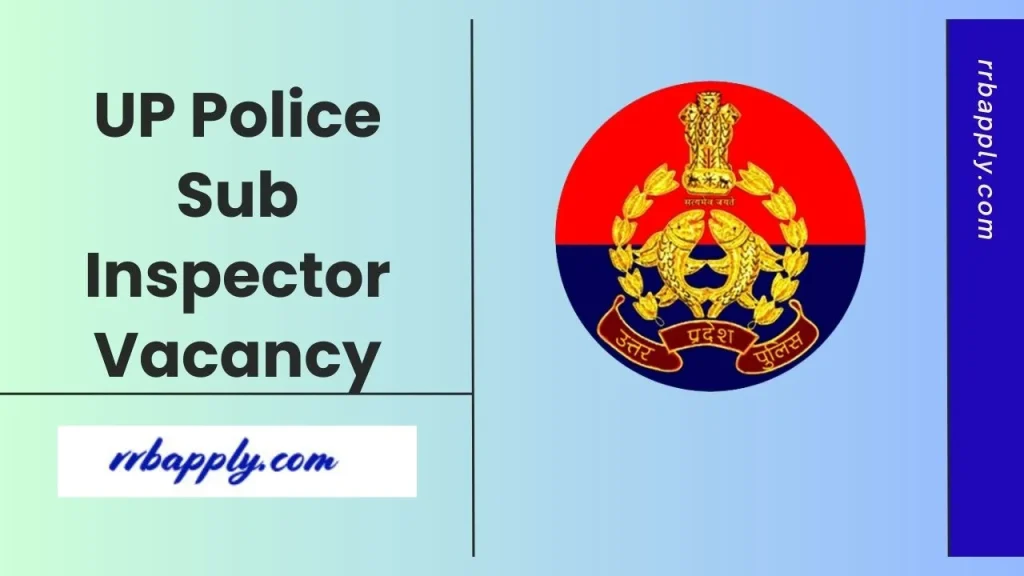 UP Police SI Recruitment 2025 - Check 4543 UP Police Sub Inspector Vacancy Notification Details Like Exam Date, Apply Online Link from Here