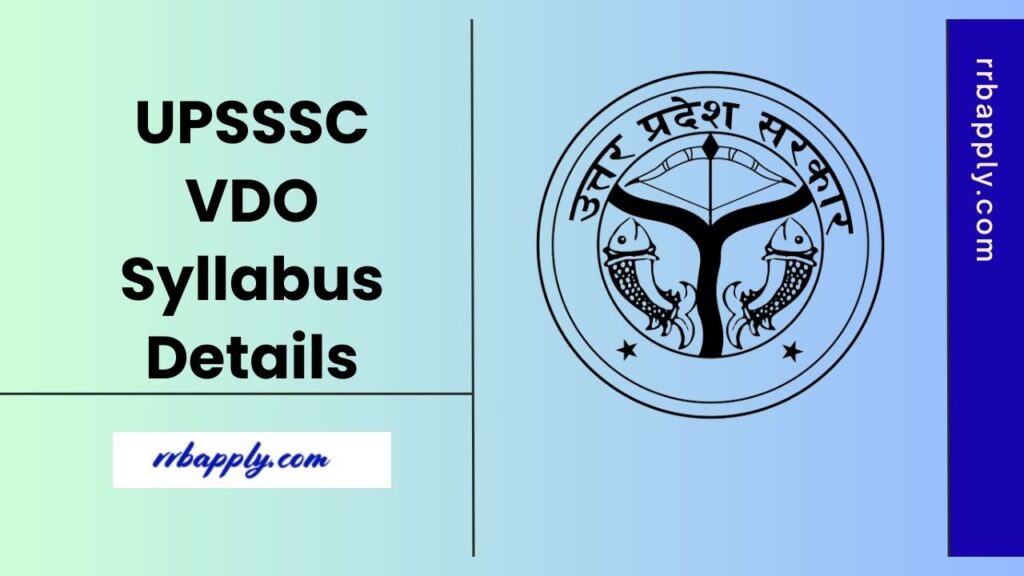 UPSSSC VDO Syllabus 2025 - Check UPSSSC Gram Vikas Adhikari Syllabus & Test Pattern from here to prepare for this examination