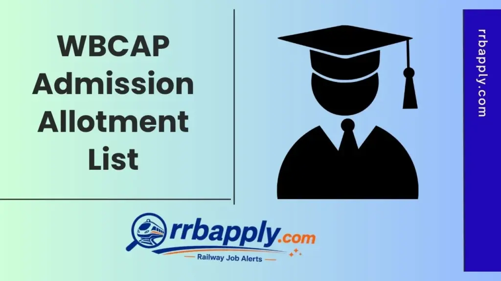 WBCAP Allotment List 2026 can be checked by the applicants to know the individual selection status through the link here.