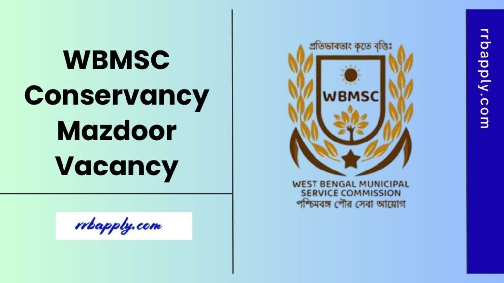 Get details about WBMSC Conservancy Mazdoor Recruitment 2025 for Kolkata Municipal Corporation and apply online within the closing date.