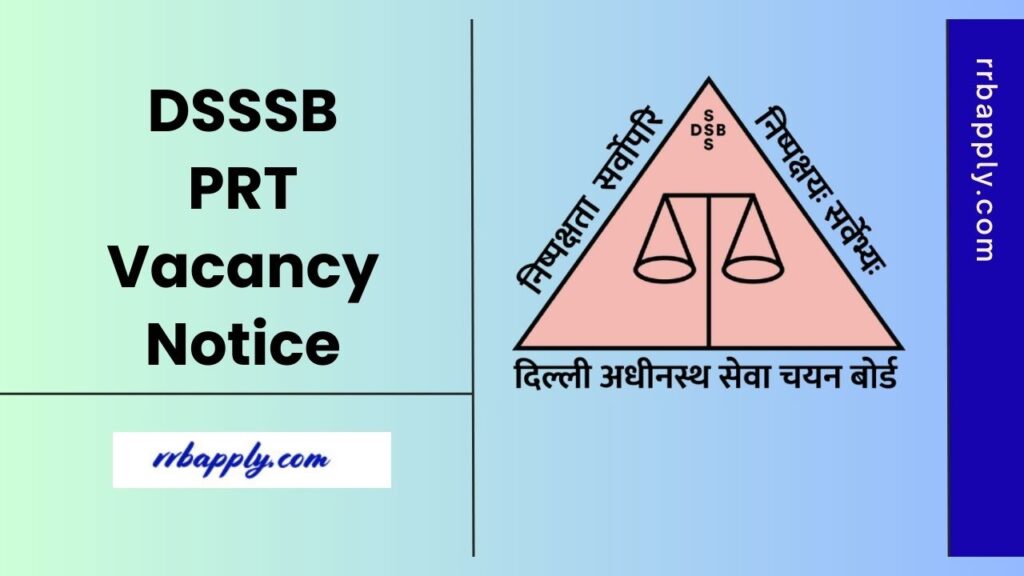DSSSB PRT Recruitment 2025- Delhi SSSB Primary Teacher Recruitment 2025 Notification & Apply Online Link for 1180 Vacancies are shared here