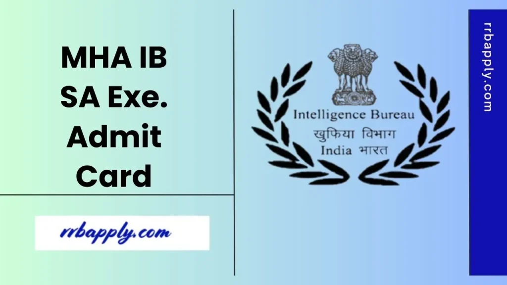 IB Security Assistant Admit Card 2025 for the Tier 1 & 2 Examination can be easily downloaded through the direct link shared on this page.