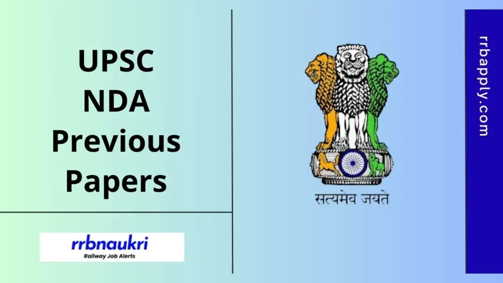 UPSC NDA Previous Question Papers, Download Union PSC NDA Previous Papers PDF through the direct link shared on this page.
