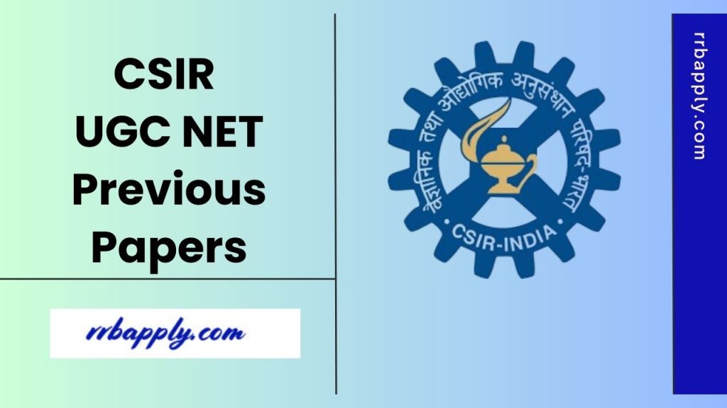CSIR NET Previous Question Papers PDF is available on this page to let the aspirants prepare as per the syllabus and score the maximum mark.