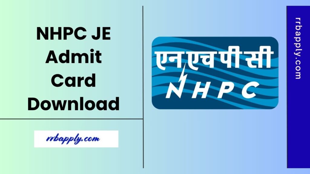 NHPC JE & Other Posts Admit Card 2025 for the Computer Based Test is available for download. Download the hall ticket from this page