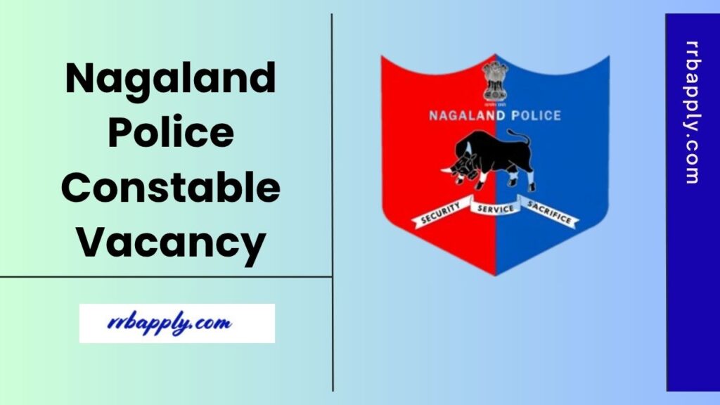 Nagaland Police Recruitment 2025, Apply Online for 1176 Constable GD Vacancy @ nagalandpolicerecruitment.in through the link shared here