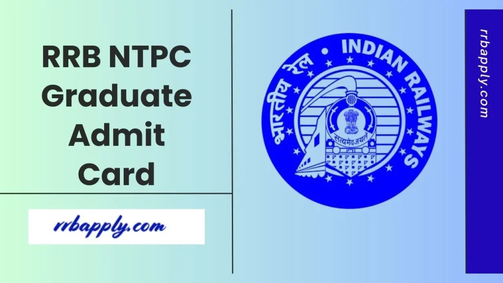 RRB NTPC Graduate Level Admit Card 2026 for CBT 1 can be easily download through the direct download link shared on this page for aspirants.