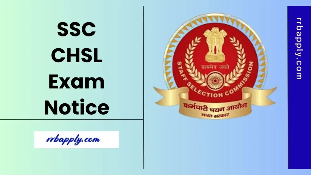 Get the SSC CHSL 2025 Notification Details like Eligibility, Vacancy, Application Form and also the Steps to Apply from this page.