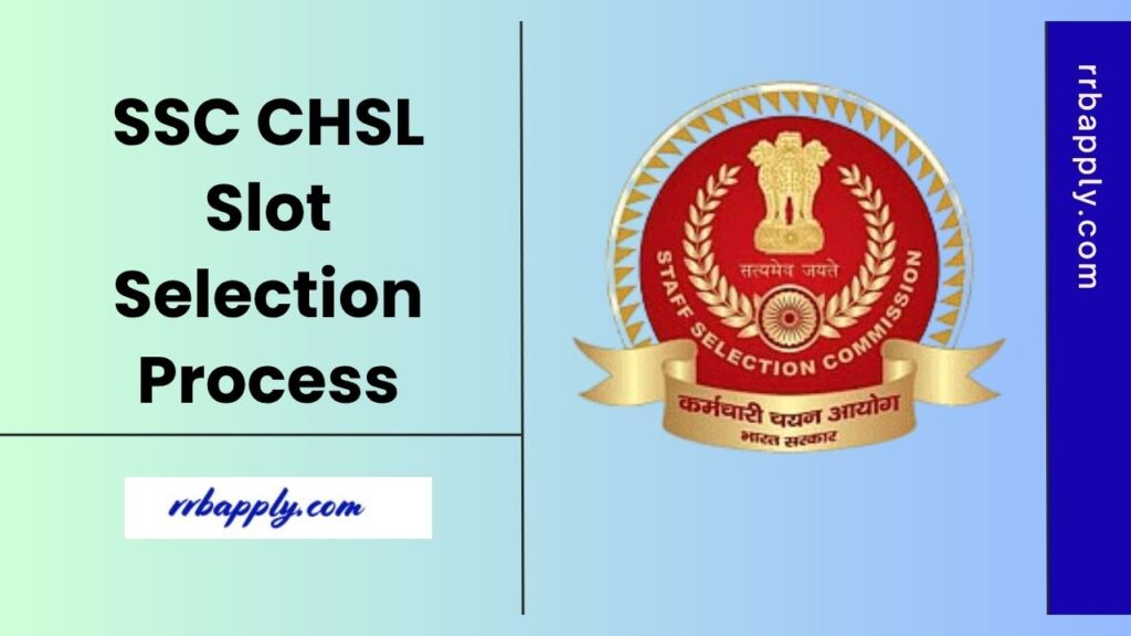 SSC CHSL Slot Selection 2025 is made live from 22nd October 2025. Applicants can follow the steps and links below to book the slot now.